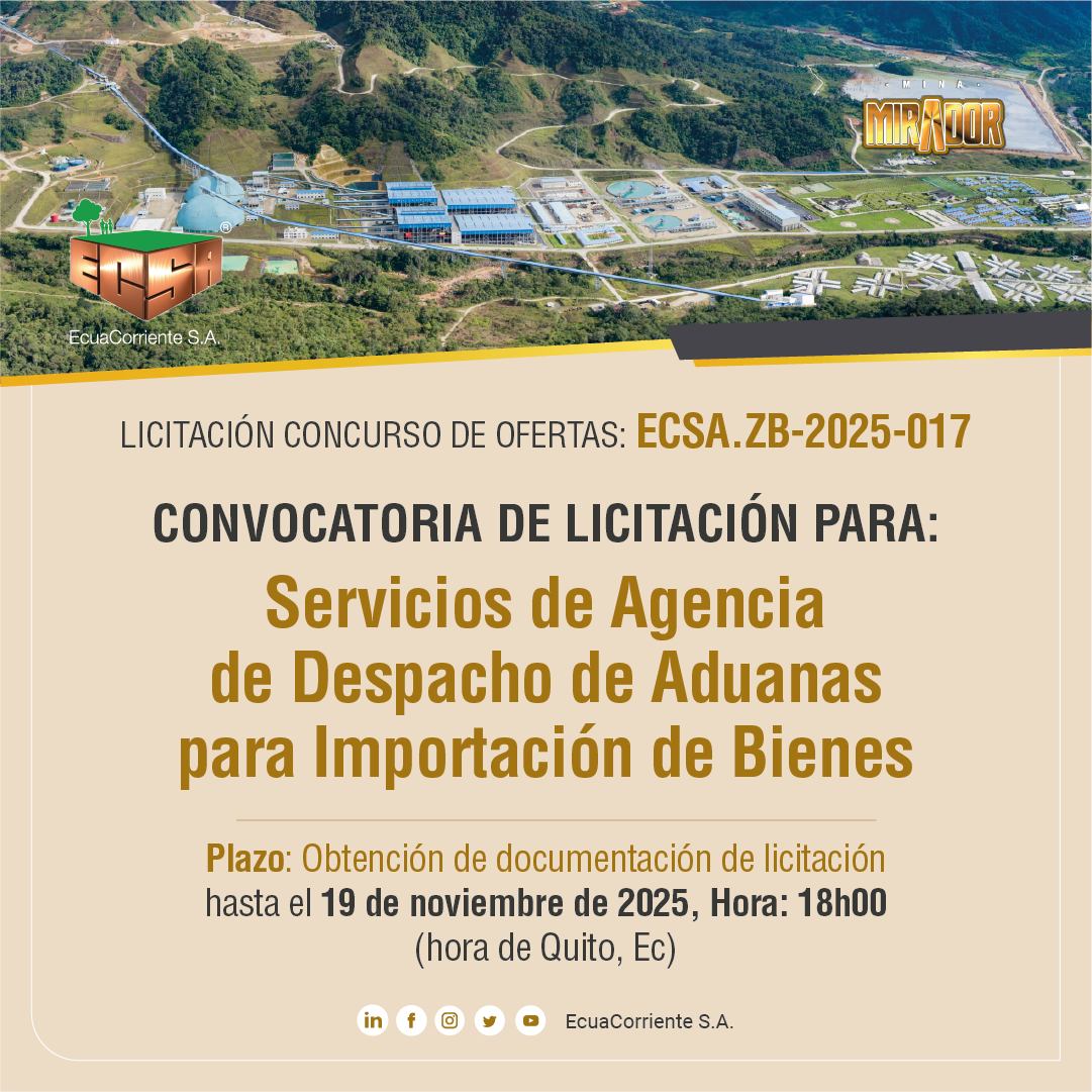 ECSA.ZB-2025-017 物资设备进口清关公开招标公告 La convocatoria a licitación pública de servicios de agente afianzado de aduana para la importación de bienes
