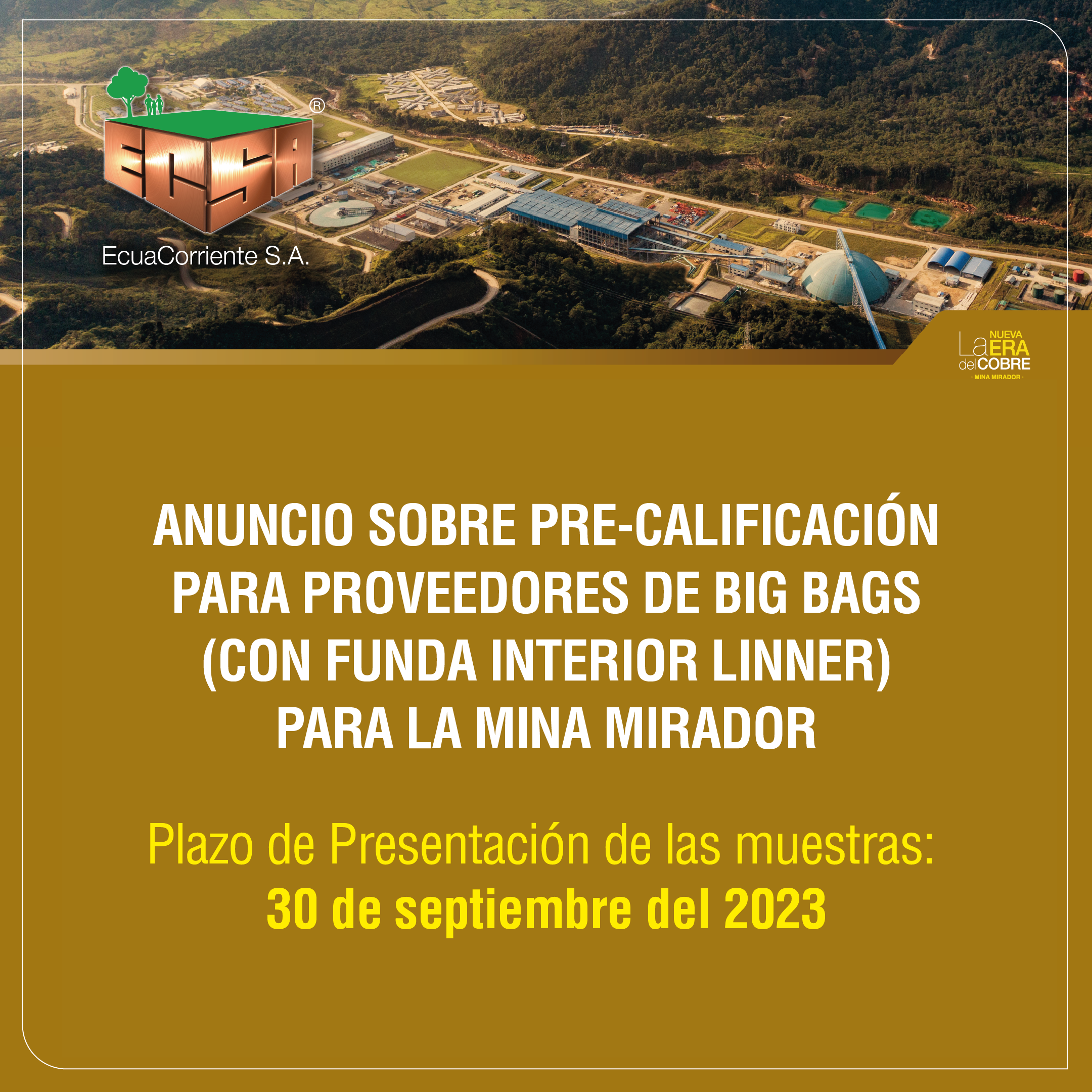 关于招募米拉多铜矿吨袋(带内胆)合格供应商的公告Anuncio sobre pre-calificación para proveedores de Big Bags (con funda interior linner) para la Mina Mirador